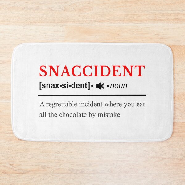Item preview, Snaccident Dictionary Definition designed and sold by SpoofTShirts.