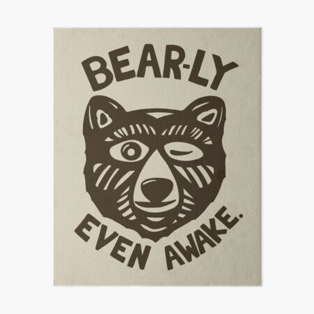 HI(BEAR)NATE Art Board Print