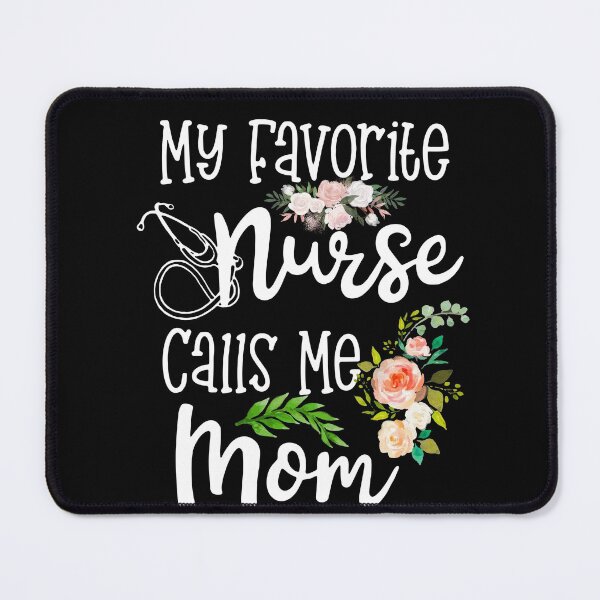 Item preview, My Favorite Nurse Calls Me Mom Flower designed and sold by Jasonstoreasd.