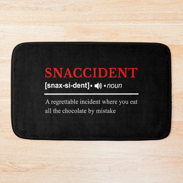 Item preview, Snaccident Dictionary Definition designed and sold by SpoofTShirts.