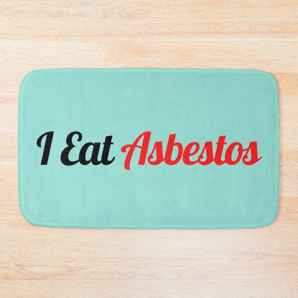 Item preview, I Eat Asbestos Idea Design  designed and sold by OneAction.