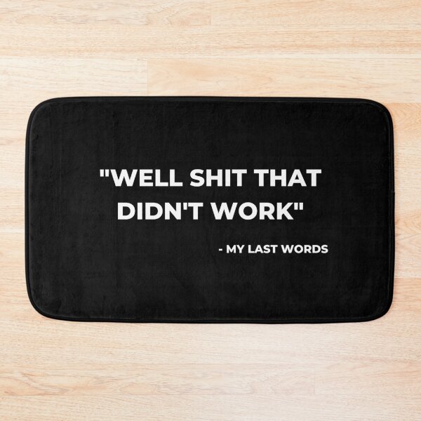 Item preview, Im Pretty Confident My Last Words designed and sold by Davestre Designs.
