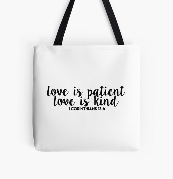 Love Is Patient Love Is Kind {Tote Bag}