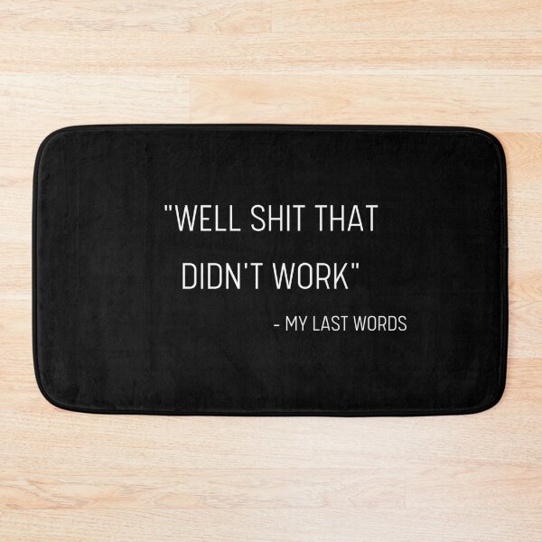 Item preview, Im Pretty Confident My Last Words designed and sold by Davestre Designs.
