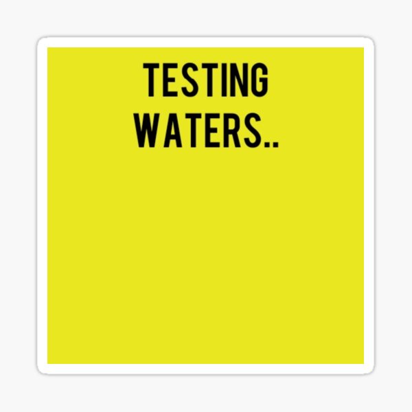 "Testing waters.." Sticker for Sale by Mavusiana Redbubble