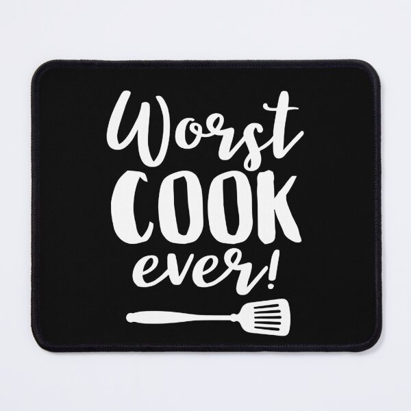 Item preview, Worst Cook Ever Funny Chef Quote designed and sold by HotHibiscus.