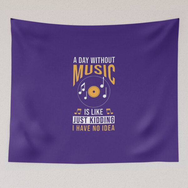 Item preview, A DAY WITHOUT MUSIC IS LIKE KIDDING designed and sold by Marakstore.