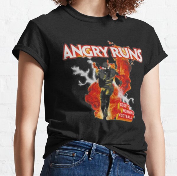Angry Runs Good Morning Football Classic T-Shirt