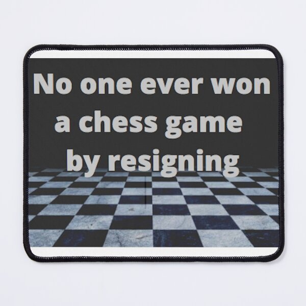 Item preview, Chess Never Give Up designed and sold by GambitChess.