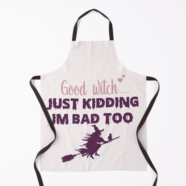 Item preview, Good Witch Just kidding im bad too designed and sold by ErmessThiings.