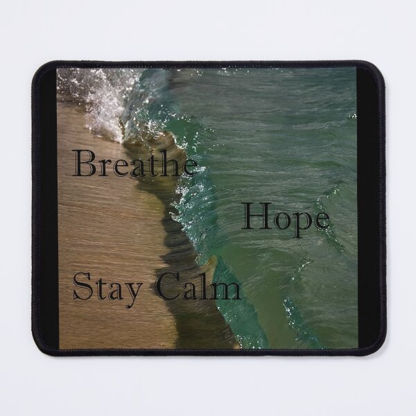 Item preview, Breathe, hope, stay calm designed and sold by PicsByTony.