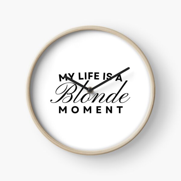 Item preview, My life is a blonde moment designed and sold by ArTips.