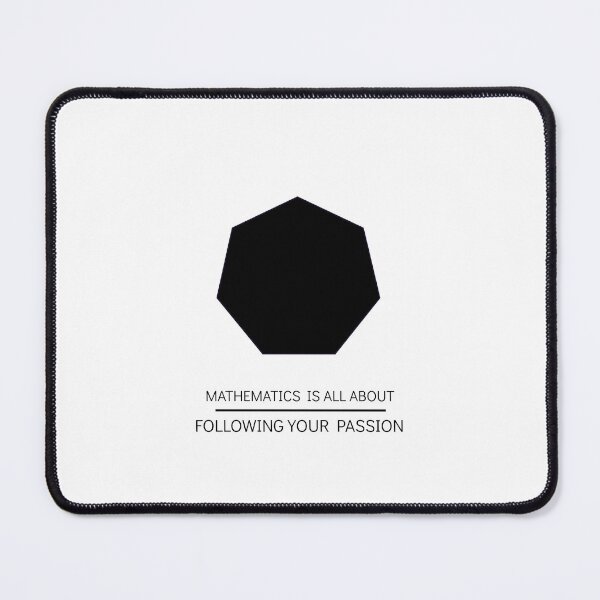 Item preview, MATHEMATICS IS ALL ABOUT FOLLOWING YOUR PASSION designed and sold by djaber1998.