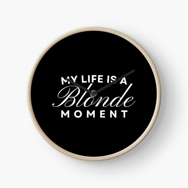 Item preview, My life is a blonde moment designed and sold by ArTips.