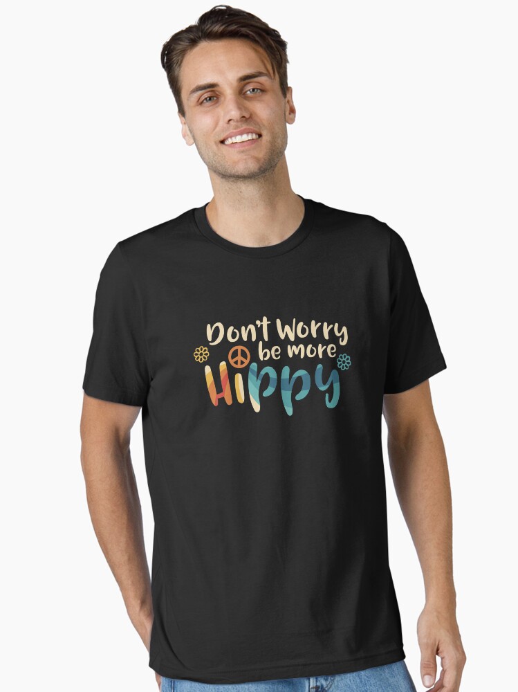 Thumbnail 2 of 7, Essential T-Shirt, Don't Worry be more Hippy / Happy designed and sold by Joemungus.