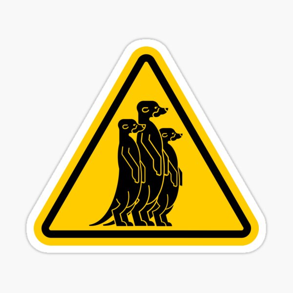 Item preview, Meerkat Warning designed and sold by Shane Republic.
