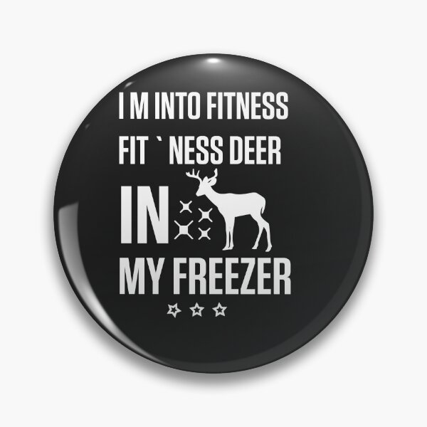 Item preview, I'm Into Fitness Fit'Ness Deer In My Freezer designed and sold by goodprints shop.
