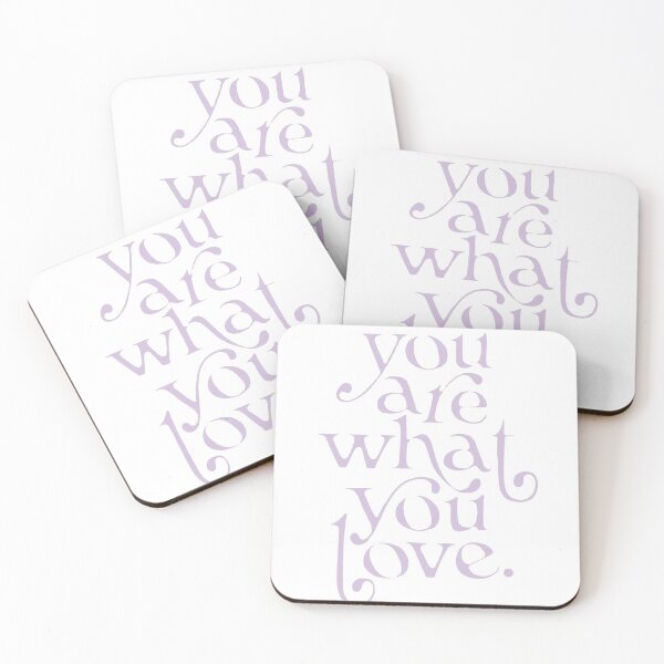 Item preview, YOU ARE WHAT YOU LOVE designed and sold by SAVAGEwav.