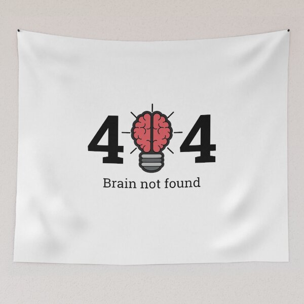 Item preview, 404 Brain Not Found designed and sold by Buddy Boss.