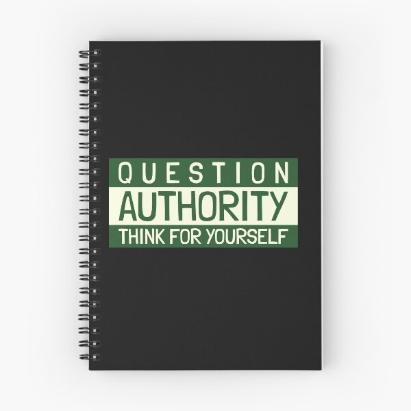 Item preview, Question Authority Think For Yourself designed and sold by Serenitylevel.