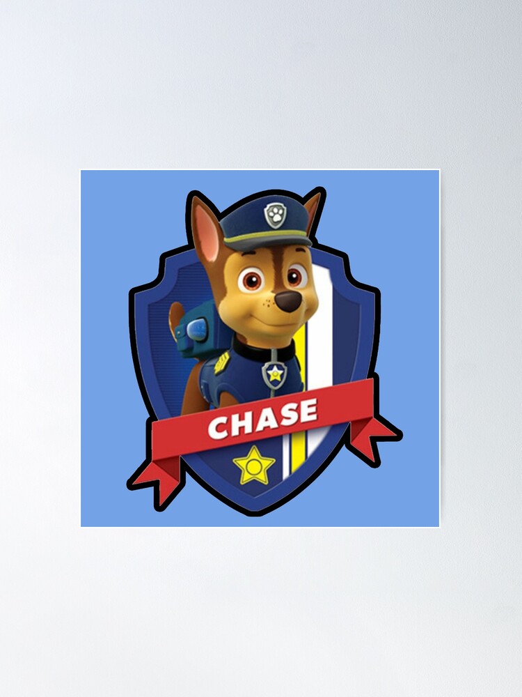 PAW Patrol Chase Poster for Sale by VlajkoArtist