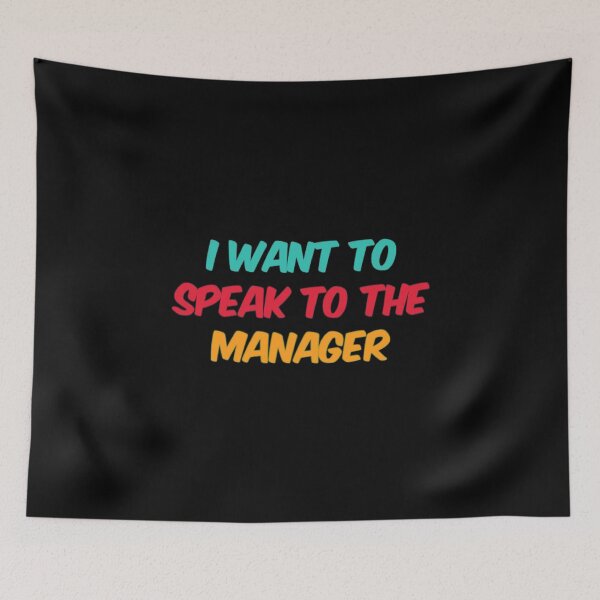 Item preview, I Need To Speak To The Manager designed and sold by Artistive.