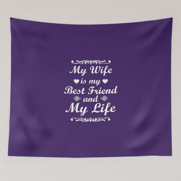 Item preview, My Wife Is My Best Friend & My Life designed and sold by AlwaysAwesome.