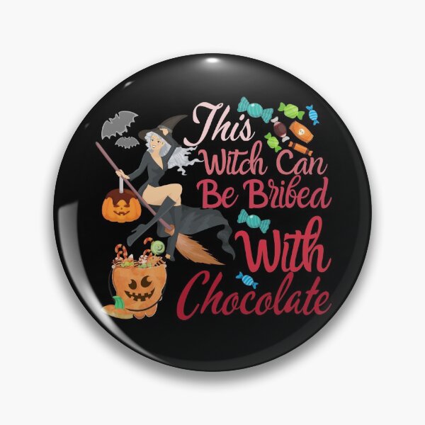 Item preview, This Witch Can Be Bribed With Chocolate designed and sold by Anupol.
