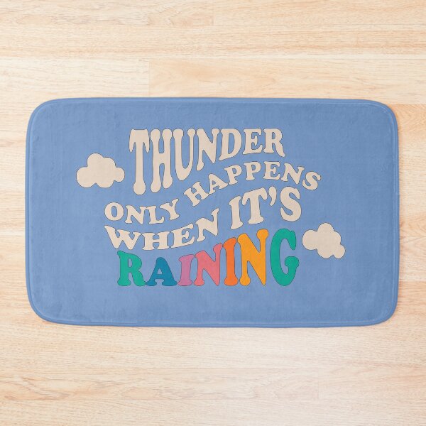 Item preview, Thunder Only Happens When It's Raining designed and sold by ShineCreative.