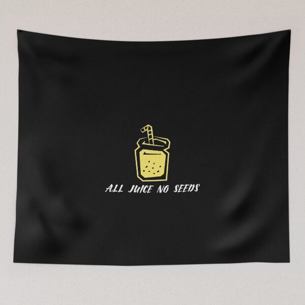 Item preview, All Juice No Seeds designed and sold by LOVEACHOTHER.