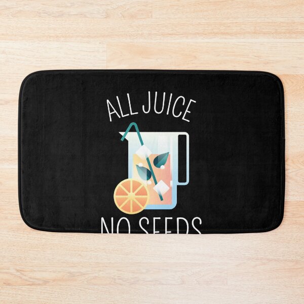 Item preview, All Juice No Seeds designed and sold by LOVEACHOTHER.