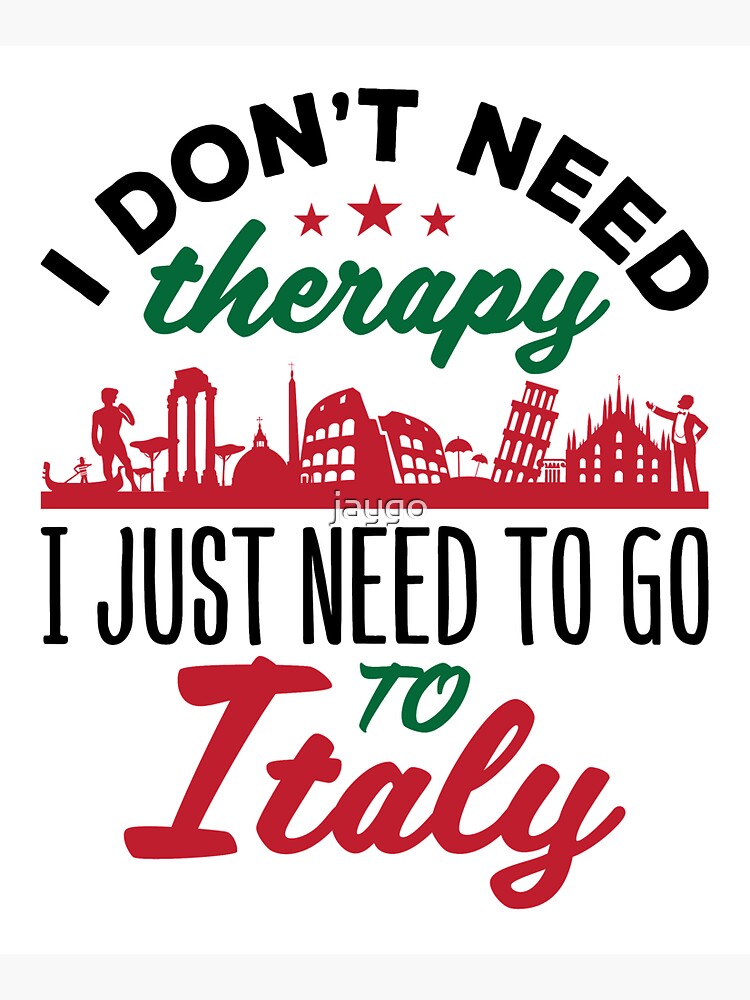 Italy Tote Bag I Don't Need Therapy I Just Need to Go to 