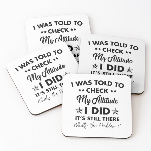 Item preview,  I Was Told To Check My Attitude Funny  designed and sold by Amineharoni.