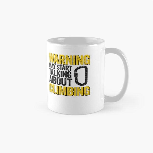 Item preview, Warning May Start Talking About Climbing Funny Climbing designed and sold by Stronzi.