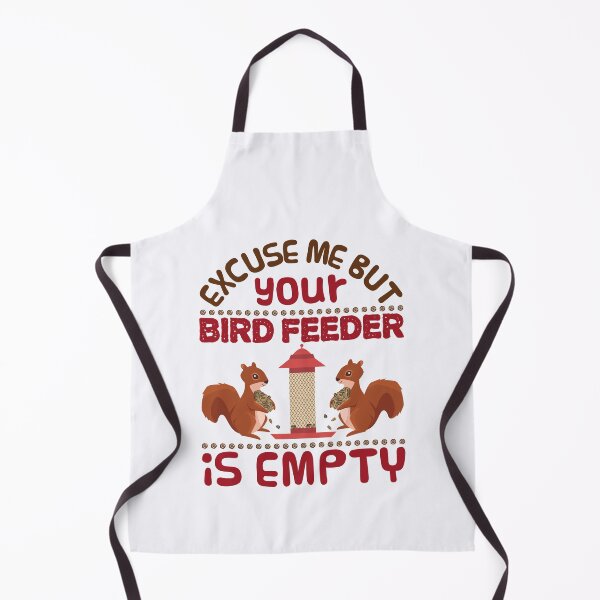 Item preview, Excuse Me Your Bird Feeder Is Empty Funny Squirrel designed and sold by jaygo.