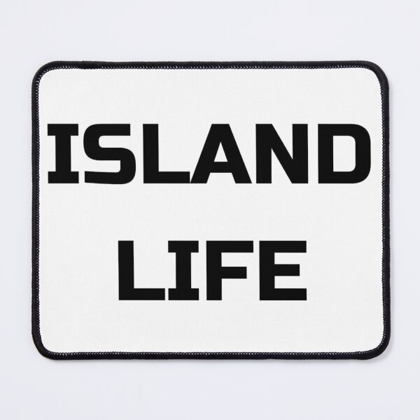 Item preview, ISLAND LIFE designed and sold by PSheekey.