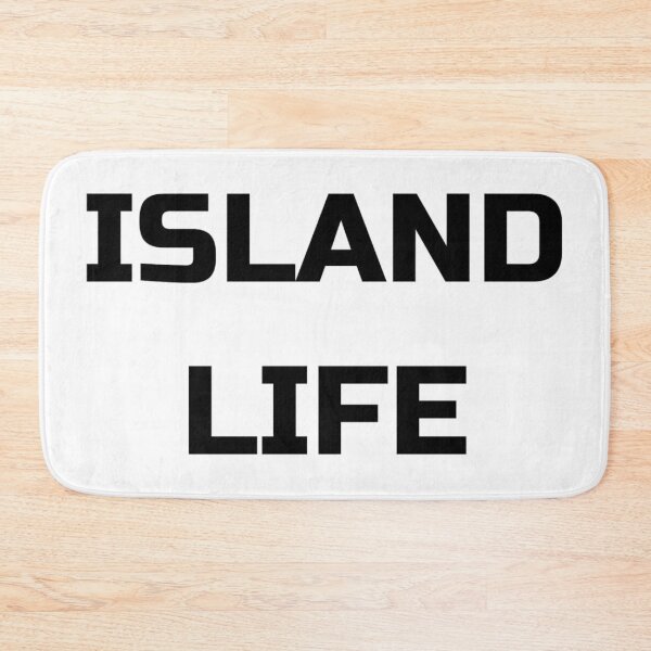 Item preview, ISLAND LIFE designed and sold by PSheekey.