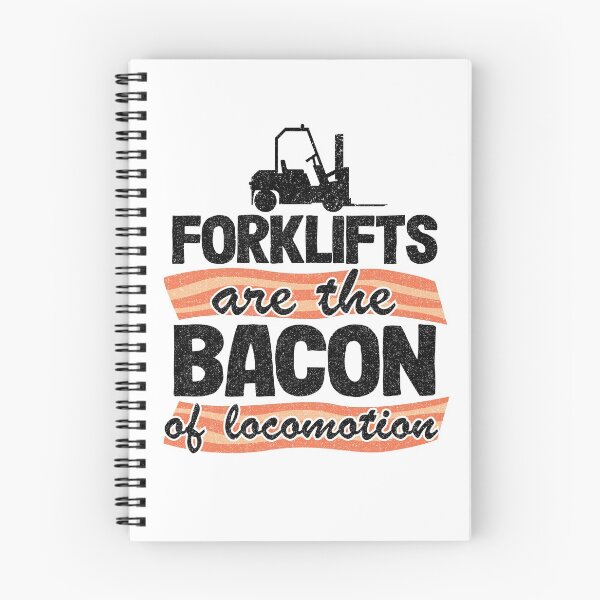 Item preview, Forklifts Are The Bacon Of Locomotion Funny Forklift Driver designed and sold by Stronzi.