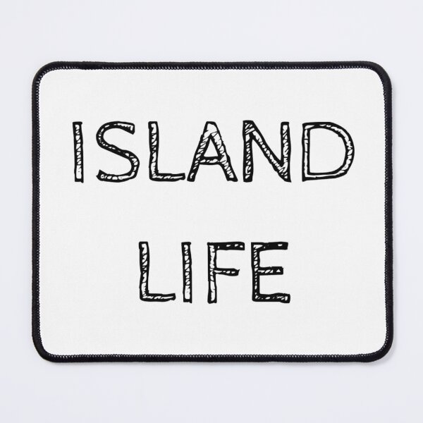Item preview, ISLAND LIFE designed and sold by PSheekey.