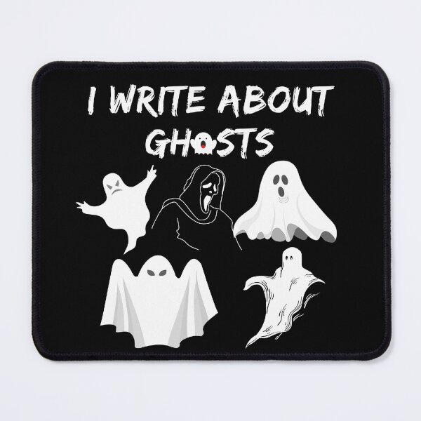 Item preview, I Write About Ghosts designed and sold by TheKnightWriter.