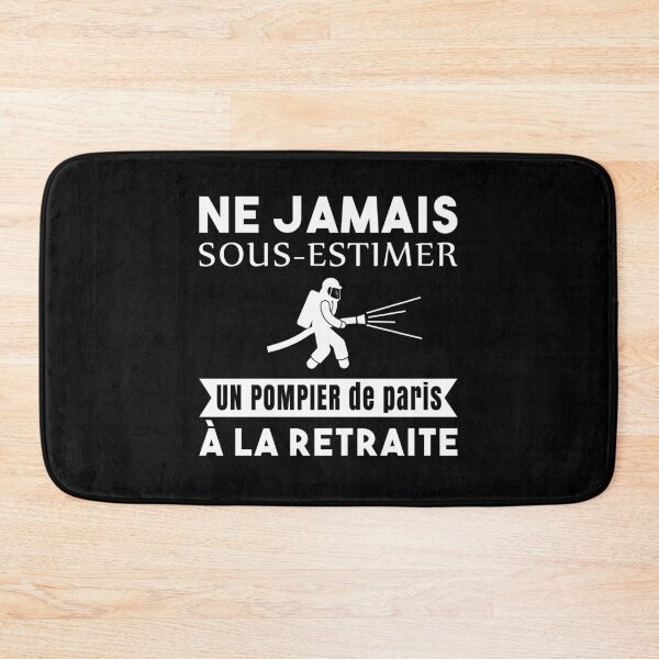 Item preview, Never underestimate the Paris firefighter retirement designed and sold by joozybart.