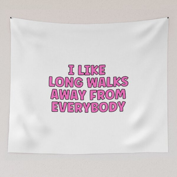 Item preview, I Like Long Walks Away From Everybody - Funny Introvert designed and sold by PinkPerfect.