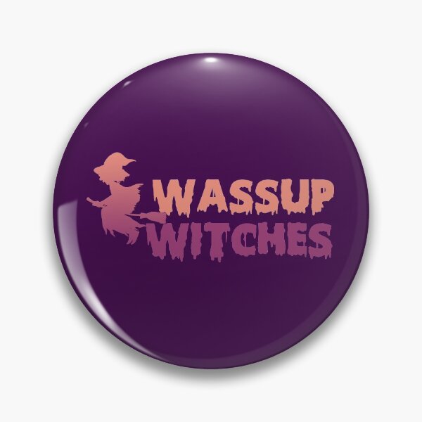 Item preview, Wassup Witches designed and sold by ErmessThiings.