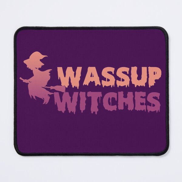 Item preview, Wassup Witches designed and sold by ErmessThiings.