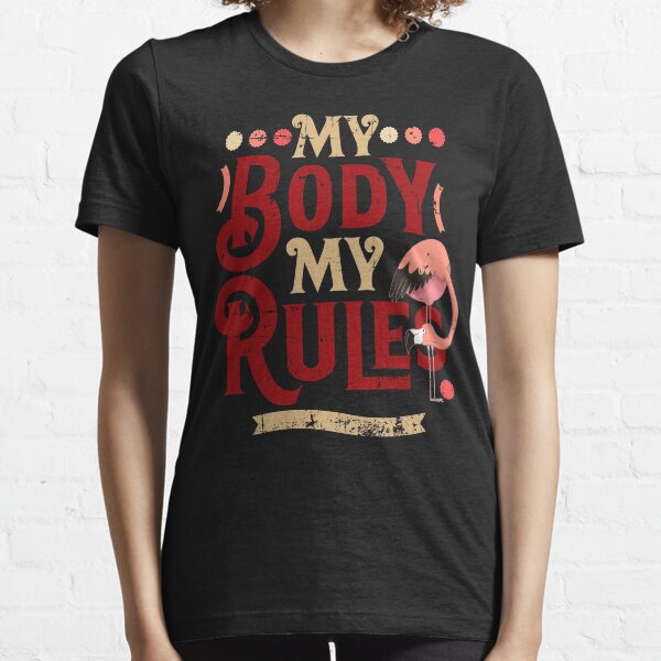 Retro My Body My Rules Flamingo Design Essential T-Shirt