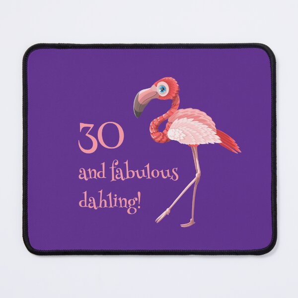 Item preview, 30 and fabulous dahling funny 30th birthday flamingo designed and sold by NaughtyGoose.