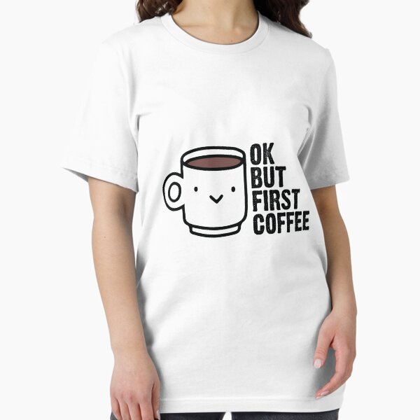Artikel-Vorschau von Ok, aber zuerst Kaffee., designt und verkauft von OffensiveFun.