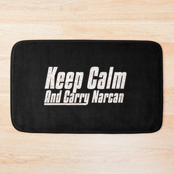 Item preview, Keep Calm And Carry Narcan designed and sold by HananDesign13.