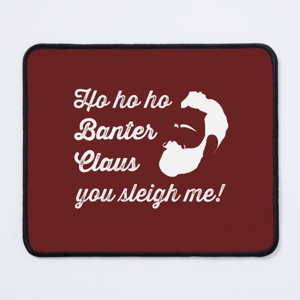 Item preview, Banter Claus you sleigh me funny Christmas Hipster Design designed and sold by NaughtyGoose.