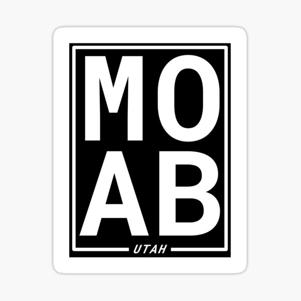 Copy of Moab Utah - Transparent Rectangle - White Text for dark colors Sticker